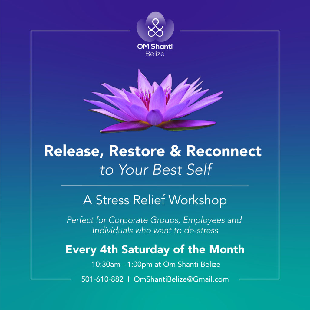 Flyer for Stress Relief Workshop at Om Shanti Belize